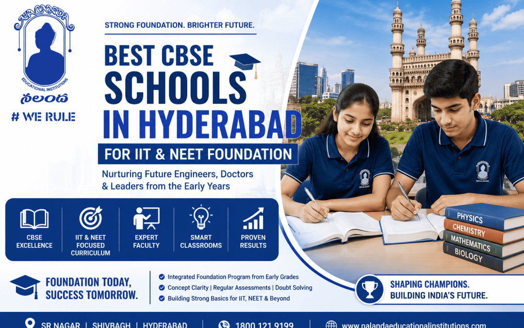 Best CBSE Schools in Hyderabad for IIT & NEET Foundation